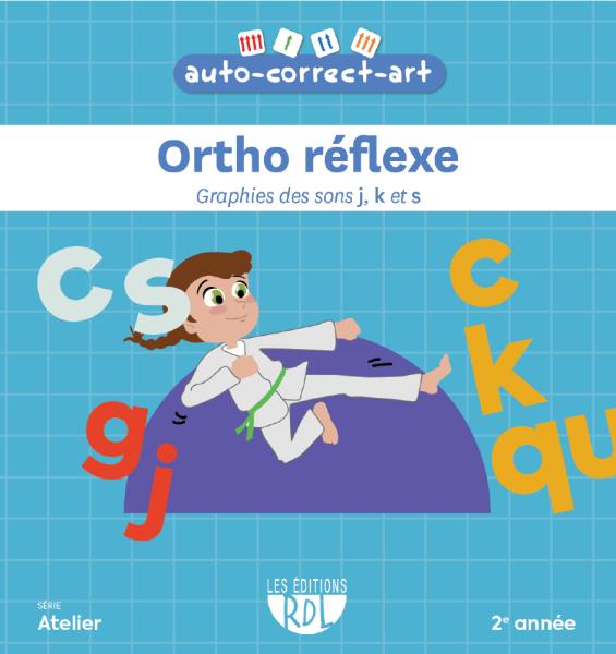 Ortho Réflexe - Graphies des sons j, k et s